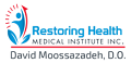 Restoring Health Medical Institute, Inc: David Moossazadeh, D.O.