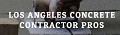 Los Angeles Concrete Contractor Pros